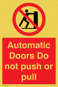 Automatic Doors  Do not push or pull